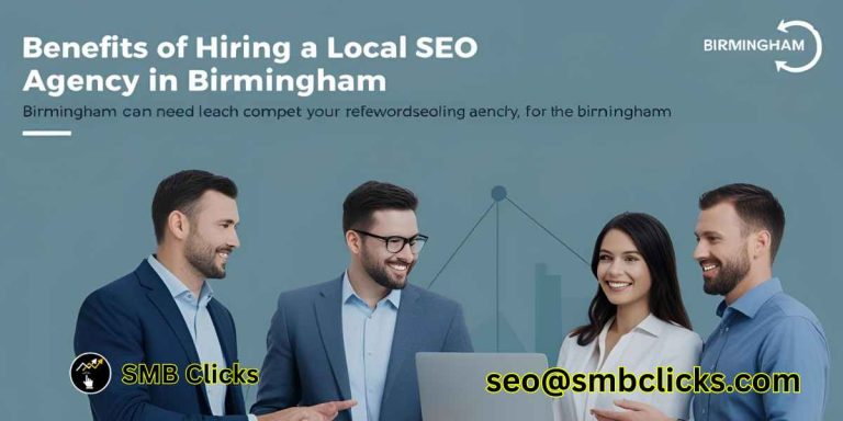 Benefits of Hiring a Local SEO Agency in Birmingham