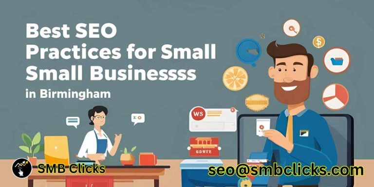 Best SEO Practices for Small Businesses in Birmingham