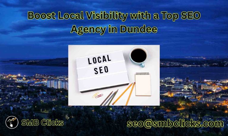 Boost Local Visibility with a Top SEO Agency in Dundee