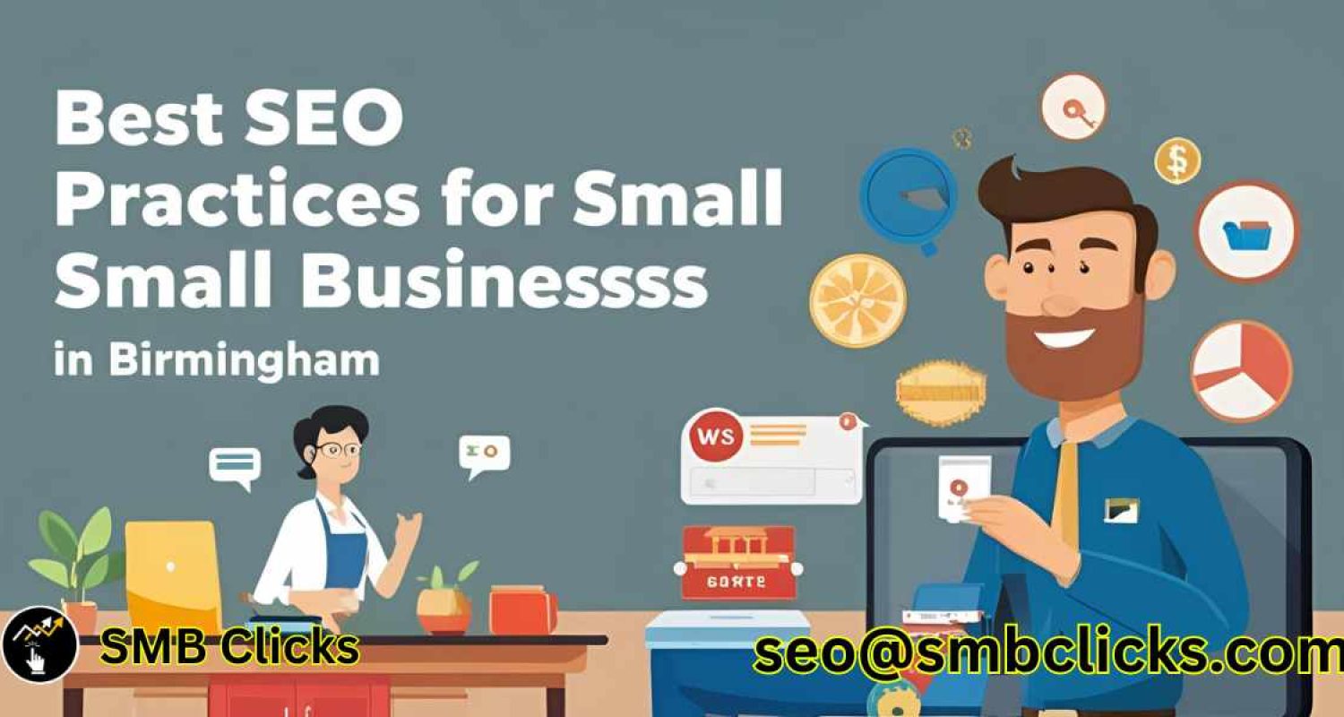 Best SEO Practices for Small Businesses in Birmingham