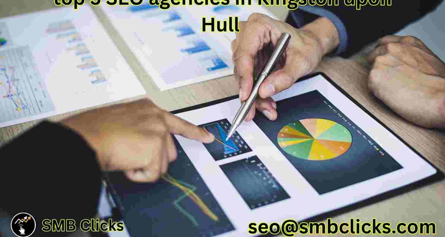 top 5 SEO agencies in Kingston upon Hull